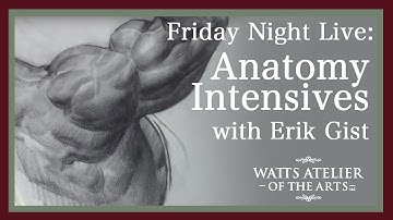 Friday Night Live: Anatomy Intensives, With Erik Gist