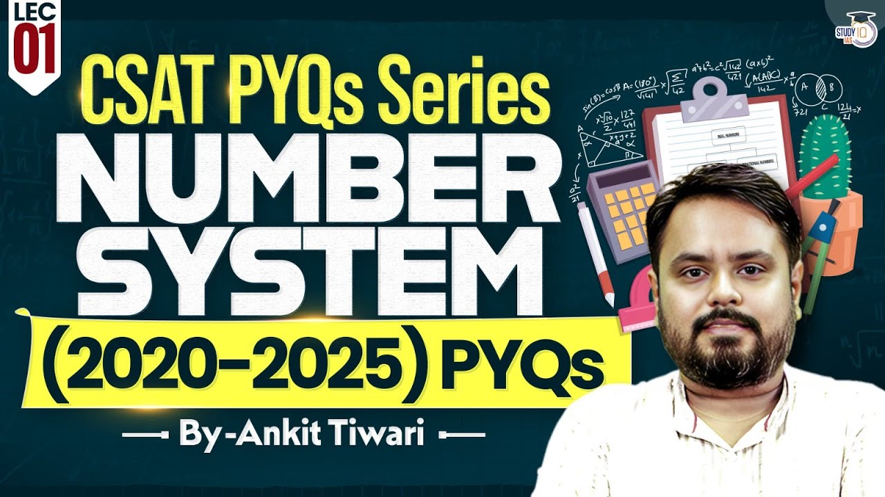 UPSC CSAT PYQs Series | Number System | Lec 01 StudyIQ IAS