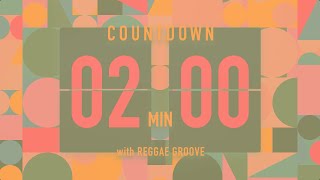 2 Minute Countdown Timer 🎶 Flip Clock with Reggae Groove 🇯🇲
