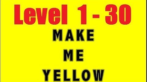 Make me Yellow 2 - Level 1 - 30 Желтый  - Walkthrough