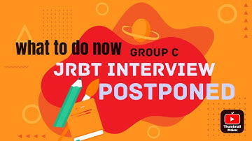 JRBT interview postponed what to do next