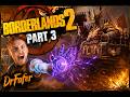 BURN BABY BURN l BORDERLANDS 2 l PART 3 W/ StinkyNoodle