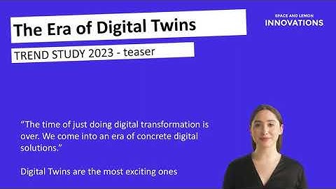 The Era of Digital Twins - Trend Study - 2023
