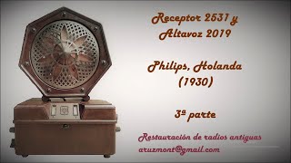 Philips 2531 y altavoz Philips 2019. Parte 3