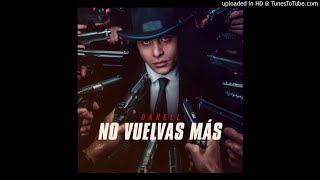 Darell - No Vuelvas Mas