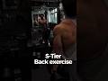 S-Tier Back exercises 💪🔥🥇##motivation #bodybuilding #fitness #workout #gym #viral #shorts