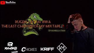 DUGEM LAYAN JIWA THE LAST CHAPTER OF MY MIXTAPE BY KAKOYAAAMUSIC FT RAMBOMUSIC,CHICKIESMUSIC & KRIFF