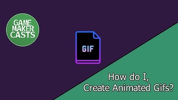 How do I: Record Animated Gifs?