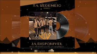 Conjugx - Tá Xedemeio Danon3 Remix Tarraxinha