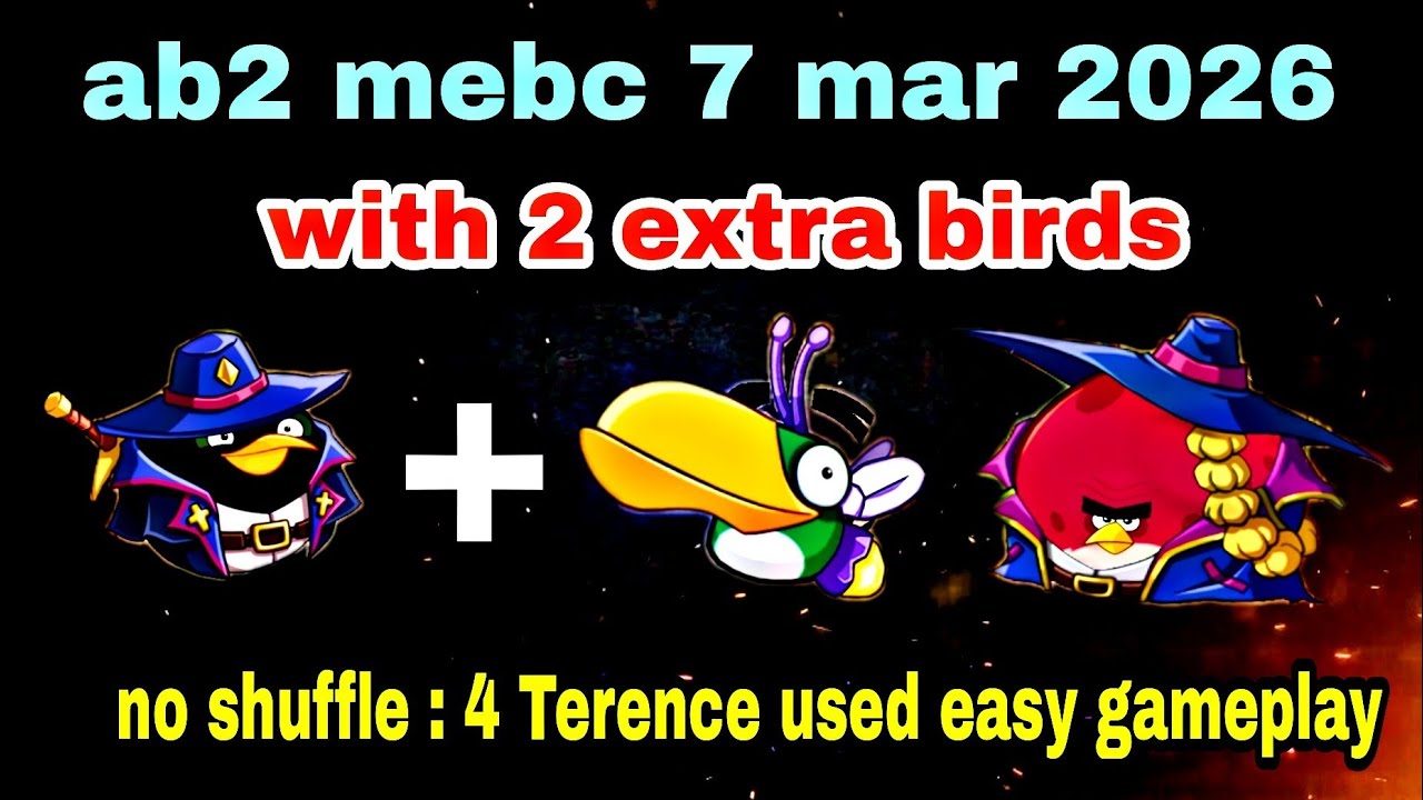 Angry birds 2 mighty eagle bootcamp Mebc 7 mar 2026 with 2 extra birds bomb+hal #ab2 mebc today