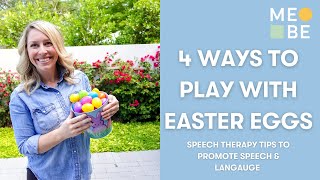 4 Ways to Play with Easter Eggs and Promote Speech & Language Skills | Fun Communication Temptations