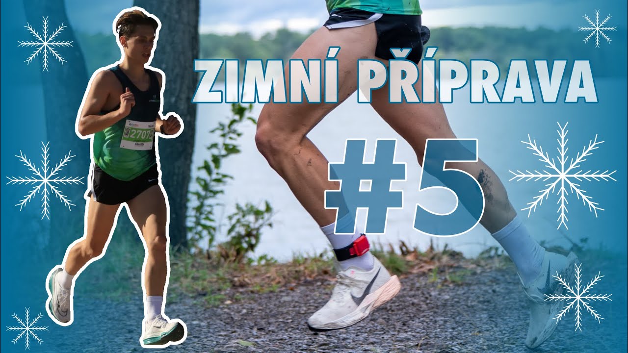 MOJE ZIMNÍ BĚŽECKÁ PŘÍPRAVA | NEJLEPŠÍ TRÉNINK V PŘÍPRAVĚ #5
