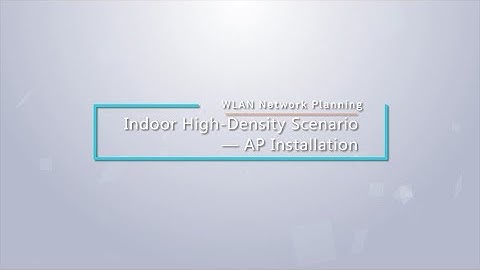 Huawei WLAN Indoor High-Density Scenario - AP Installation