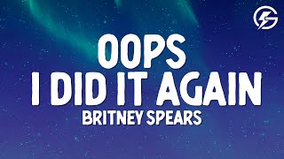 Britney Spears - Oops! I Did It Again (Lyrics)