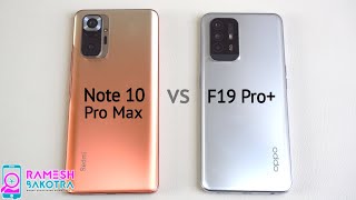 Redmi Note 10 Pro Max vs Oppo F19 Pro Plus SpeedTest and Camera Comparison