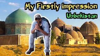 My First Impression of Uzbekistan I Solo Backpacking Trip