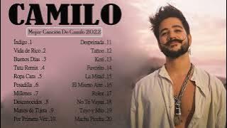 Camilo Remix 2022 - Camilo Grandes Éxitos - Las 20 Mejores Canciones De Camilo