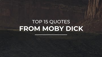 TOP 15 Quotes from Moby Dick | Good Quotes | Quotes for Facebook
