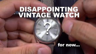My First Vintage Watch Is a Big Bummer by minitwatch 2,293 views 6 months ago 8 minutes, 28 seconds