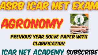 ASRB NET Agronomy full solve previous year question with  full clarification