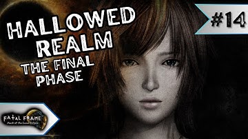 Final Phase: Hallowed Realm | Fatal Frame: Mask of the Lunar Eclipse # 14 ENDING