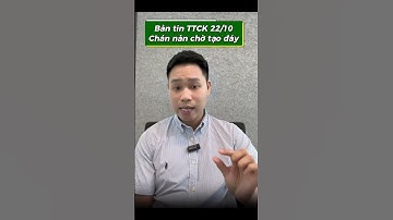 Bản tin TTCK 22/10: Chán nản tạo đáy #chungkhoan #nhandinhthitruong #vnindex