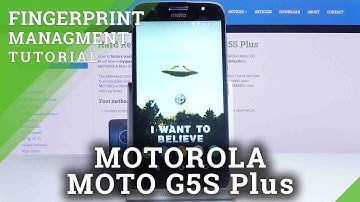 How to Add Fingerprint to MOTOROLA Moto G5S Plus – Set Up Fingerprint