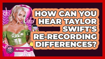How Can You Hear Taylor Swift