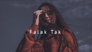 Falak Tak Chal (slowed reverb) | Love song (#lofi)