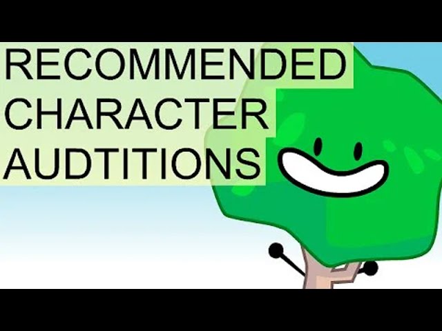 BFDI FAN ANIMATION - Recommended Character Auditions (Remake) class=