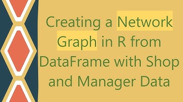 Creating a Network Graph in R from DataFrame with Shop and Manager Data