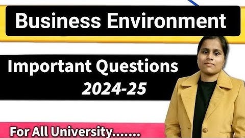 Business Environment Important Questions 2024-25.Important Question of Business Environment
