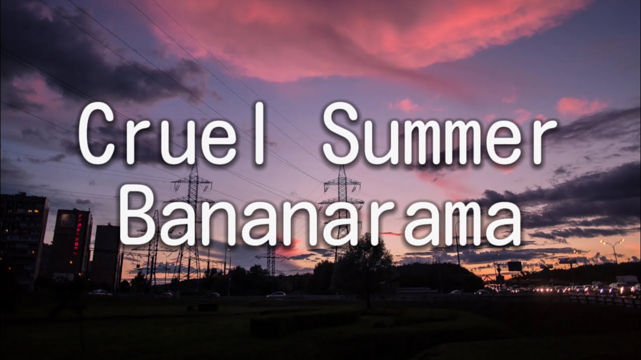 Bananarama cruel summer lyrics mix youtube