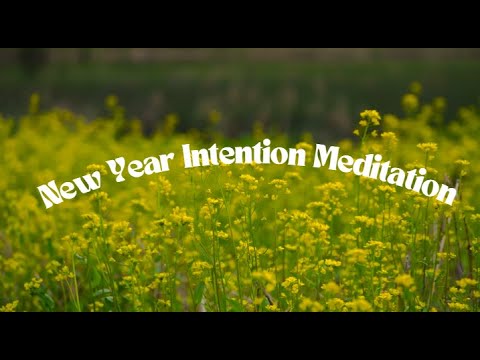 New Year Intention Meditation