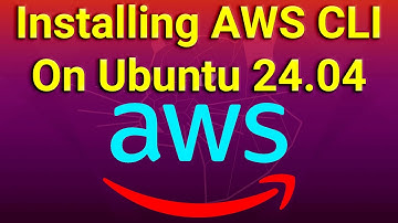 Installing AWS CLI on Ubuntu 24.04