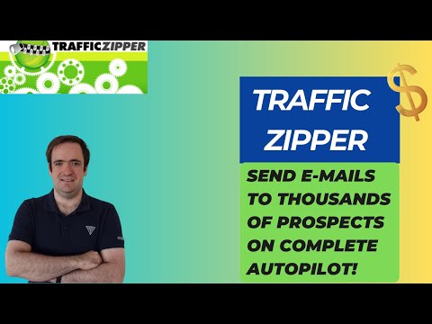 TrafficZipper Review 2023: Send E-mails to Thousands of Prospects on Complete AutoPilot!