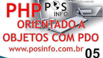 CURSO PHP OO COM PDO AULA 05 HD METODO TRANSPARENTE ORIENTADO A OBJETOS POSINFO