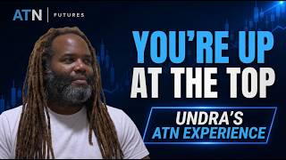 ATN Futures Review YOU RE UP AT THE TOP - Undra s ATN Experience