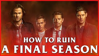 Supernatural Season 15: How to Ruin A Final Season (Review)