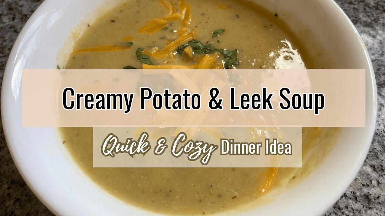 Creamy Potato & Leek Soup Recipe | Homestead Comfort Food