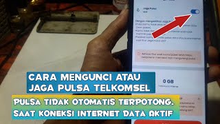 Cara Mengunci Jaga Pulsa Telkomsel Agar Tidak Terpotong Saat koneksi Internet Data Aktif screenshot 5