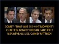 Comey "That Was "O S-H-I-T" Moment"!  Chaffetz,Gowdy, Issa,Jordan! Issa Reveals Lies! Comey Rattled!