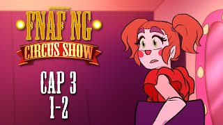 FNAFNG | Circus Show | CAP 3 - 1/2 | ESPAÑOL Miniserie