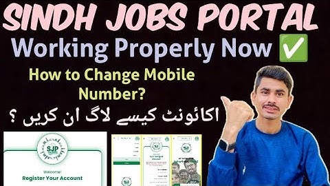 Sindh Jobs Portal Working| How to Change Mobile Number|How to Register in SJP| STS 5 to 15 Jobs