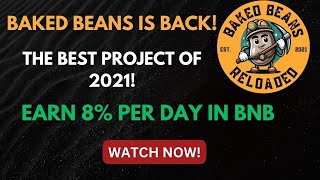 BAKED BEANS | The BEST project of 2021 is BACK | UP to 8% in BNB rewards per day | Crypto income!