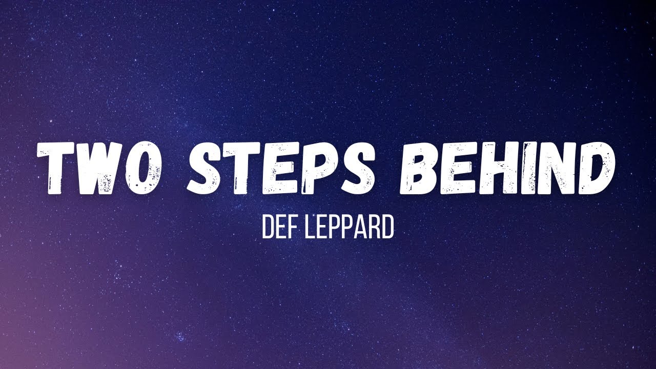 Def Leppard Two Steps Behind Instrumental Lyrics YouTube