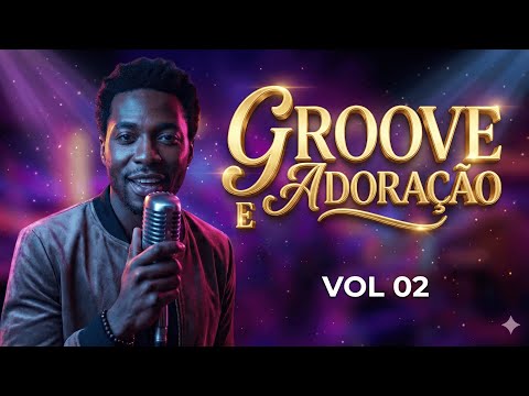 O MELHOR DO GOSPEL NO GROOVE VOL 02 - GROOVE SMG GROOVE GOSPEL |