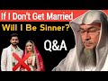 If I Don't Get Married Will I Be Sinner | Mufti Asim Al Hakeem