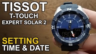 Tissot T-Touch Solar Expert 2 - Setting time and date tutorial