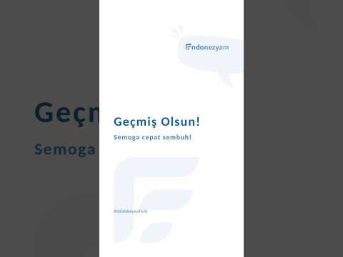 Geçmiş olsun | Istilah bahasa Turki